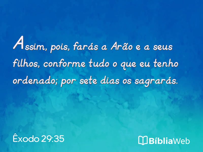 Êxodo 29:35 em imagem para compartilhar