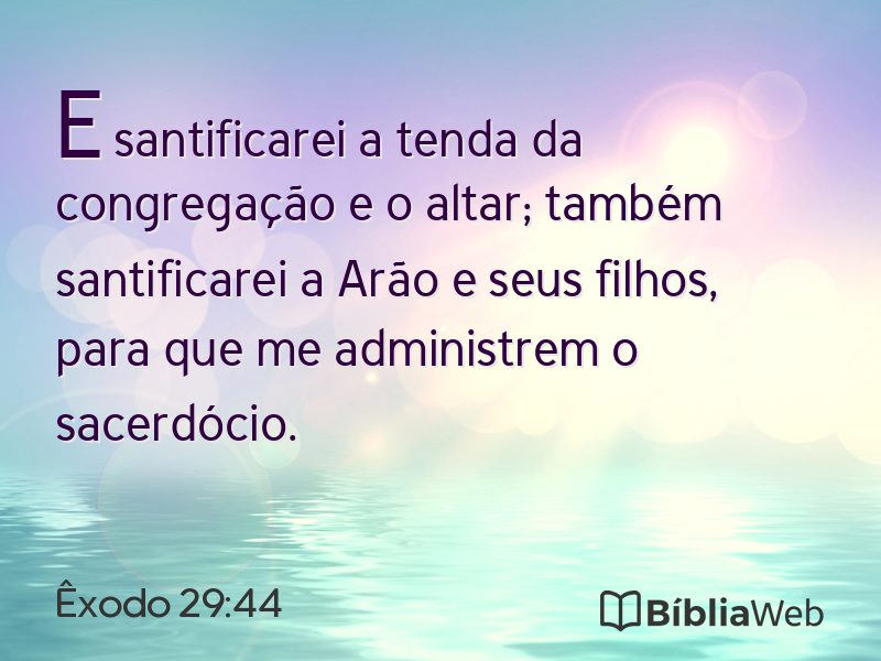 Êxodo 29:44 em imagem para compartilhar