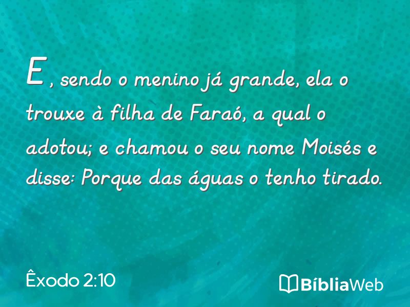 Êxodo 2:10 em imagem para compartilhar