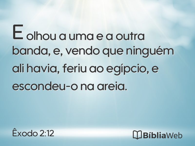 Êxodo 2:12 em imagem para compartilhar