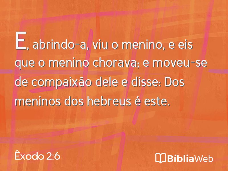 Êxodo 2:6 em imagem para compartilhar