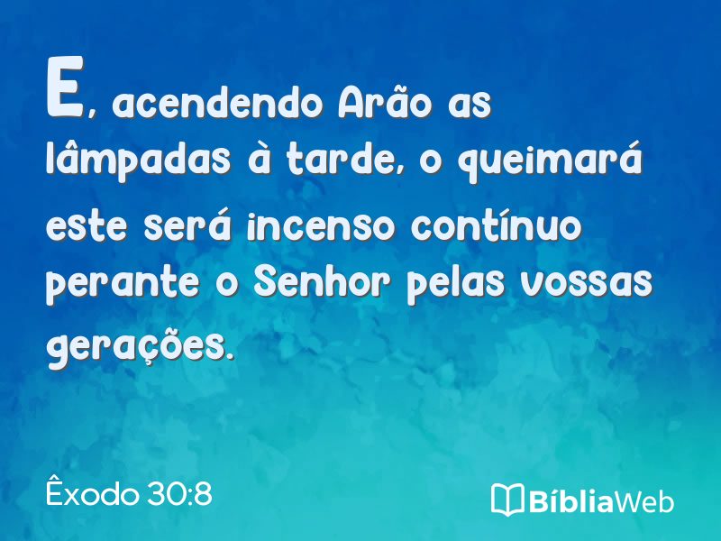 Êxodo 30:8 em imagem para compartilhar
