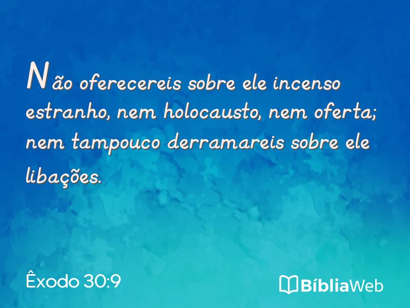 Êxodo 30:9 em imagem para compartilhar