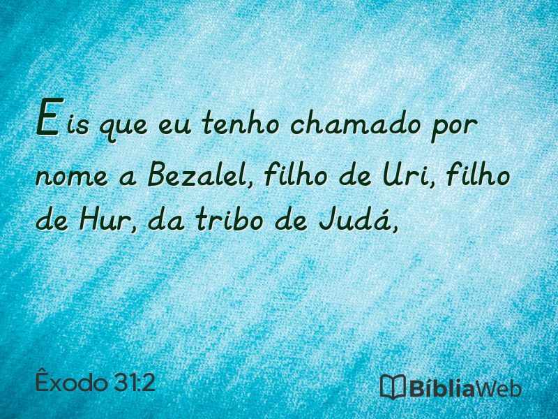 Êxodo 31:2 em imagem para compartilhar