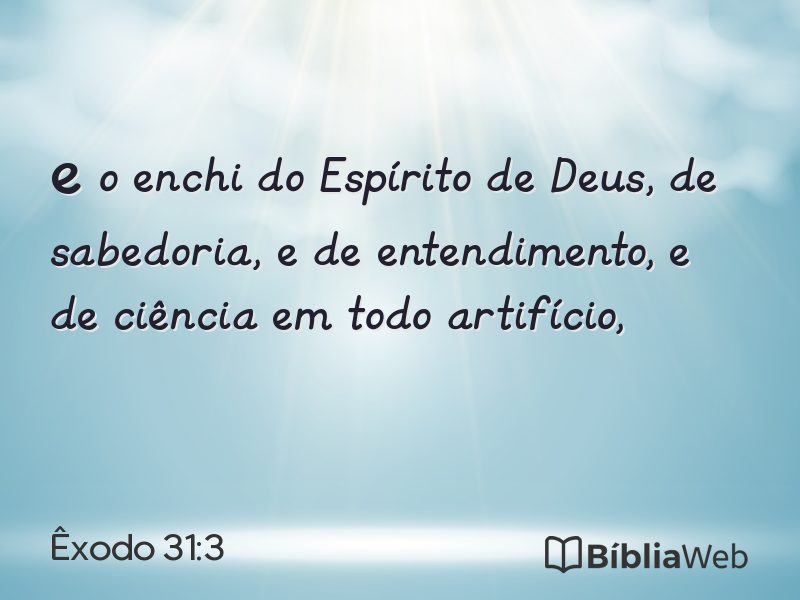 Êxodo 31:3 em imagem para compartilhar