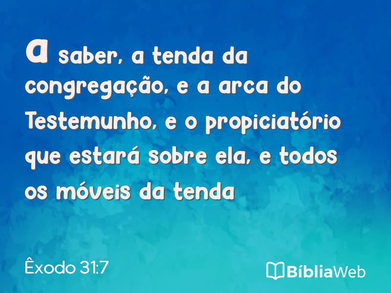 Êxodo 31:7 em imagem para compartilhar