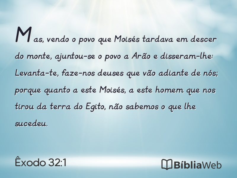 Êxodo 32:1 em imagem para compartilhar