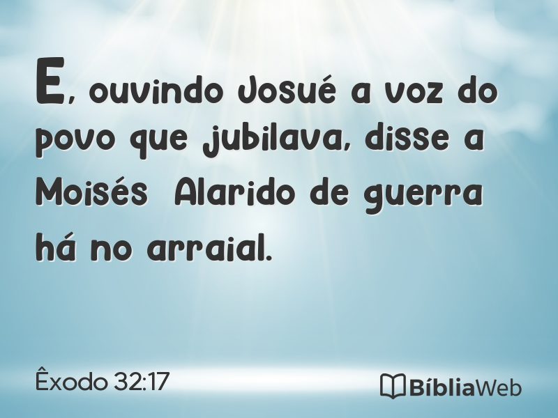 Êxodo 32:17 em imagem para compartilhar
