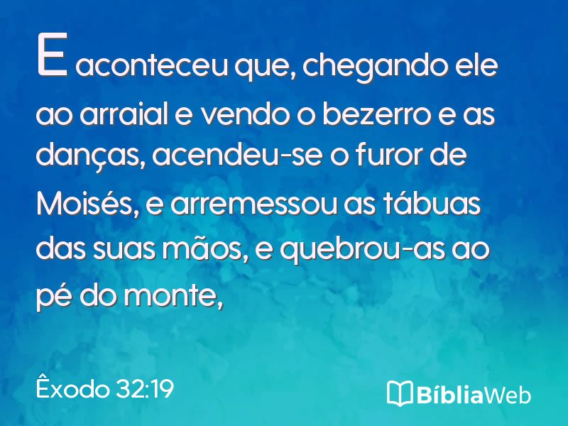 Êxodo 32:19 em imagem para compartilhar