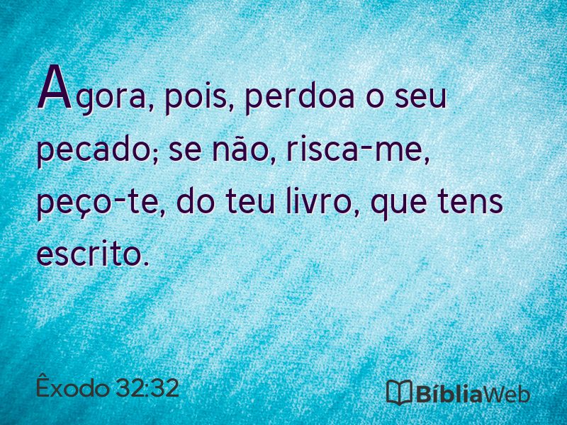 Êxodo 32:32 em imagem para compartilhar
