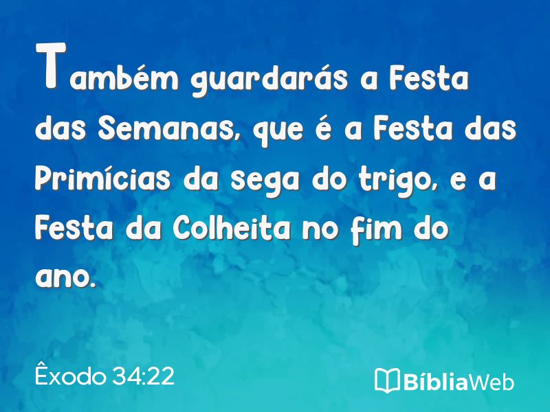 Êxodo 34:22 em imagem para compartilhar