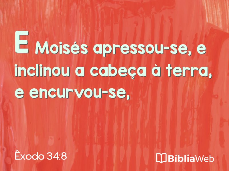 Êxodo 34:8 em imagem para compartilhar