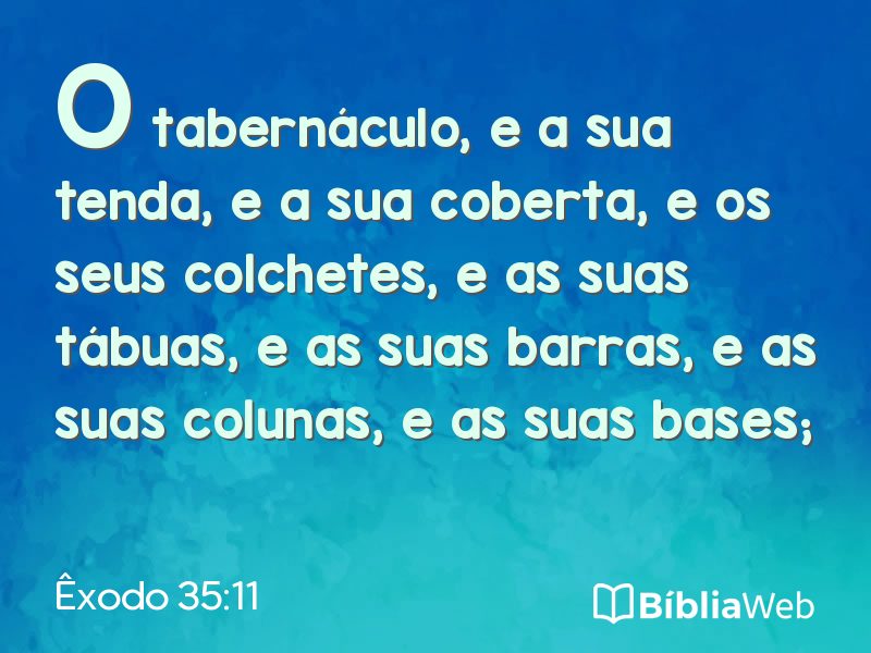 Êxodo 35:11 em imagem para compartilhar