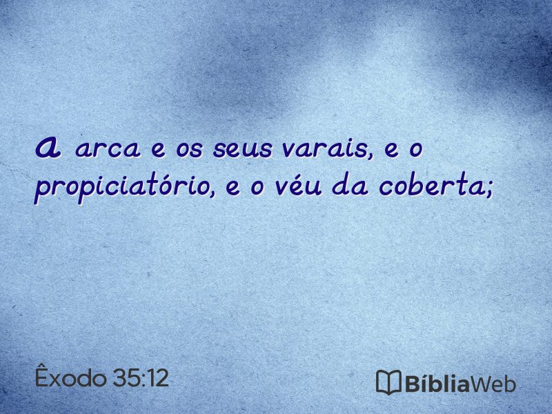 Êxodo 35:12 em imagem para compartilhar