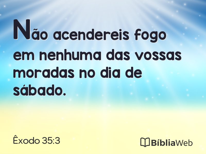 Êxodo 35:3 em imagem para compartilhar