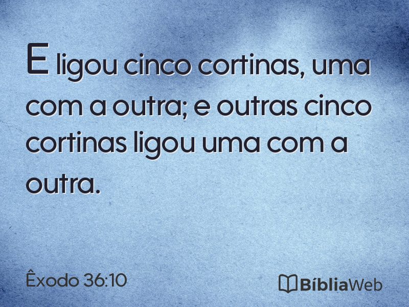 Êxodo 36:10 em imagem para compartilhar