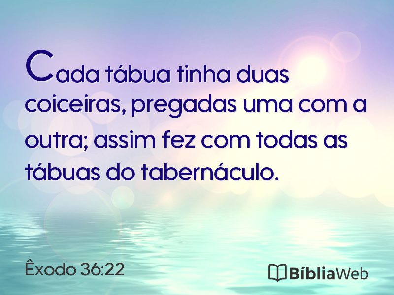 Êxodo 36:22 em imagem para compartilhar