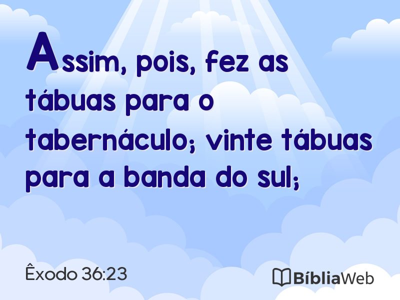 Êxodo 36:23 em imagem para compartilhar