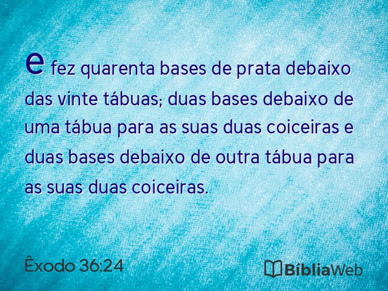 Êxodo 36:24 em imagem para compartilhar