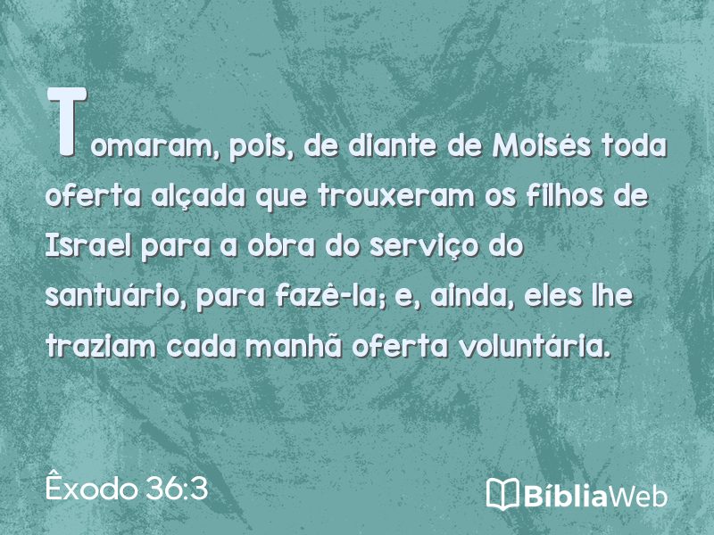 Êxodo 36:3 em imagem para compartilhar