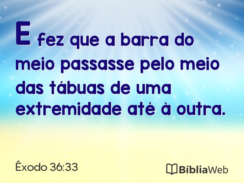 Êxodo 36:33 em imagem para compartilhar