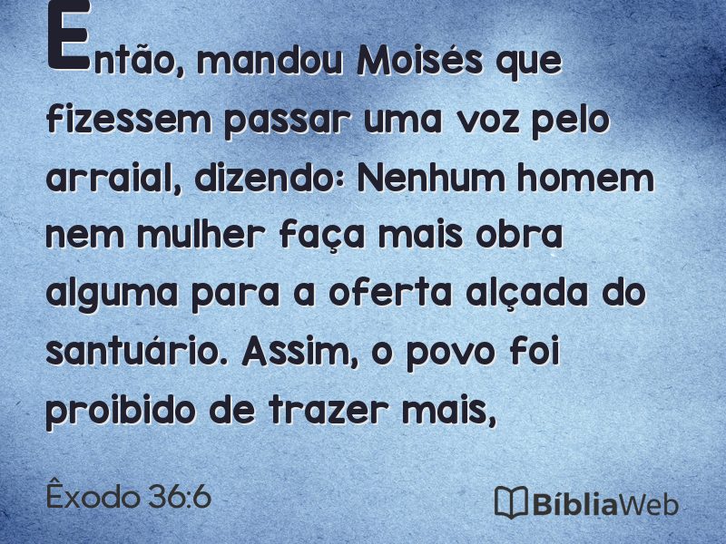 Êxodo 36:6 em imagem para compartilhar