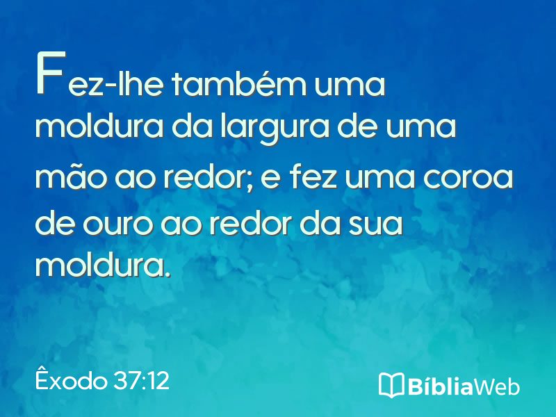 Êxodo 37:12 em imagem para compartilhar