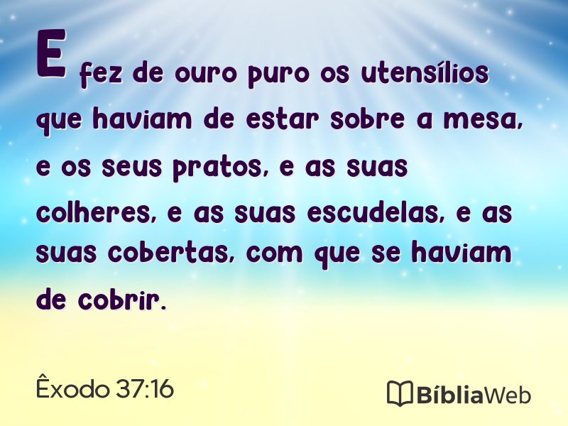 Êxodo 37:16 em imagem para compartilhar