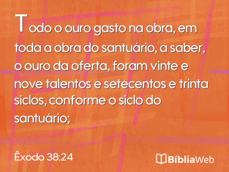 Êxodo 38:24 em imagem para compartilhar