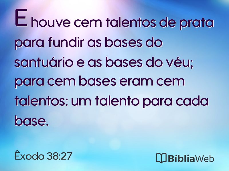 Êxodo 38:27 em imagem para compartilhar