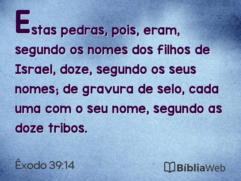 Êxodo 39:14 em imagem para compartilhar