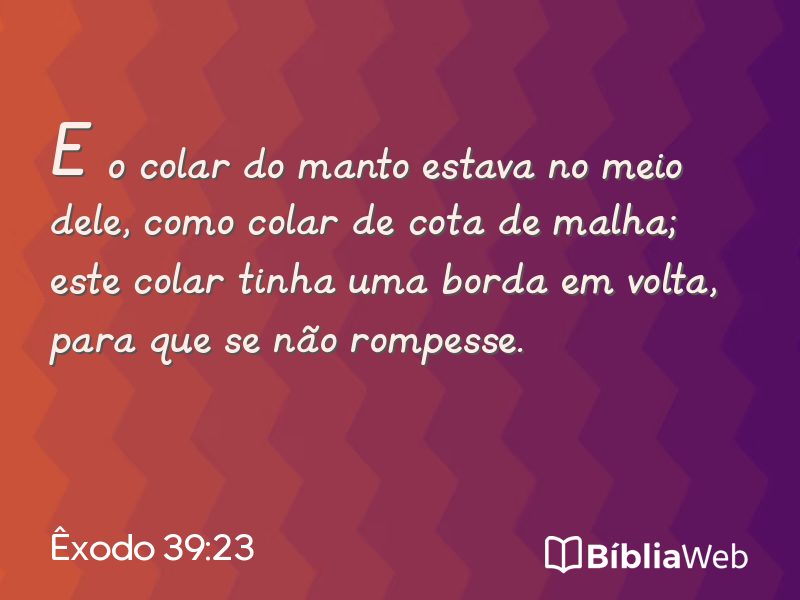 Êxodo 39:23 em imagem para compartilhar