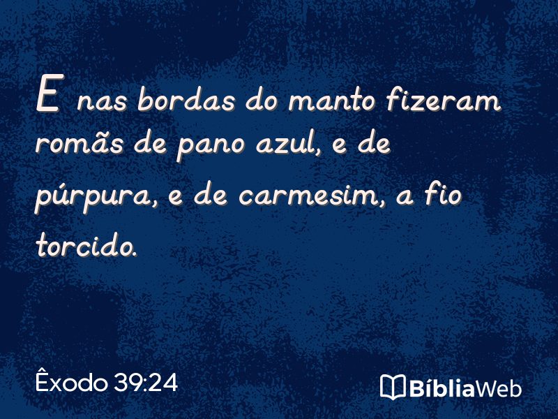 Êxodo 39:24 em imagem para compartilhar