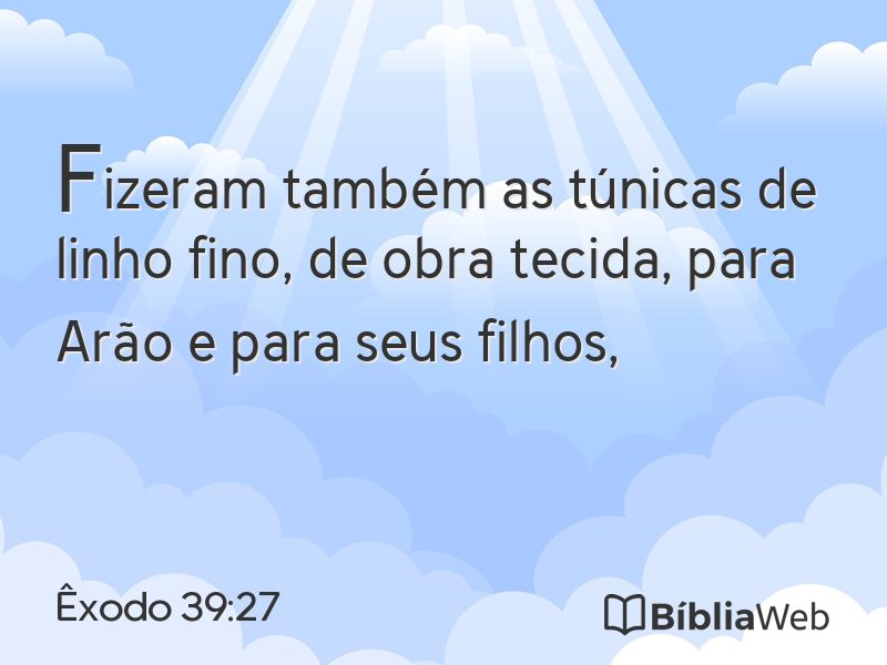 Êxodo 39:27 em imagem para compartilhar