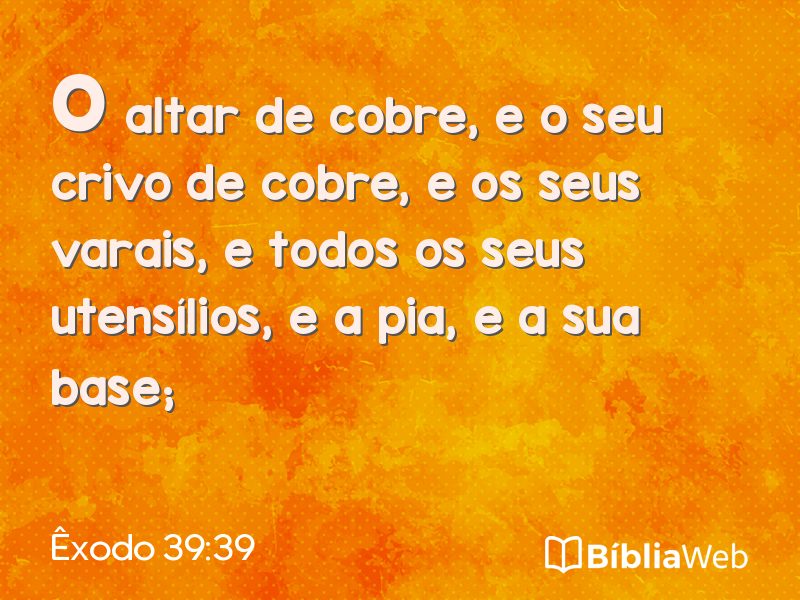 Êxodo 39:39 em imagem para compartilhar