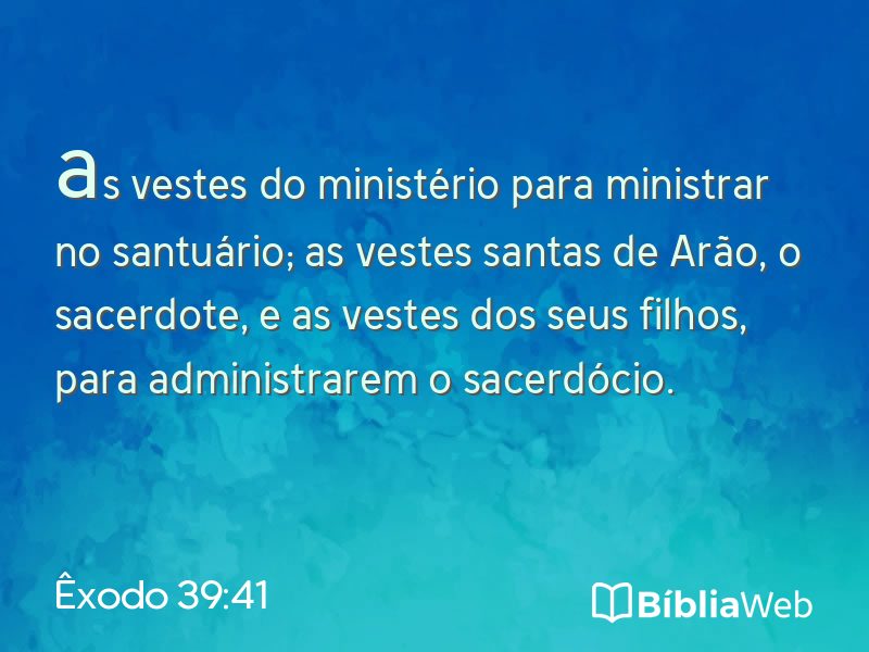 Êxodo 39:41 em imagem para compartilhar