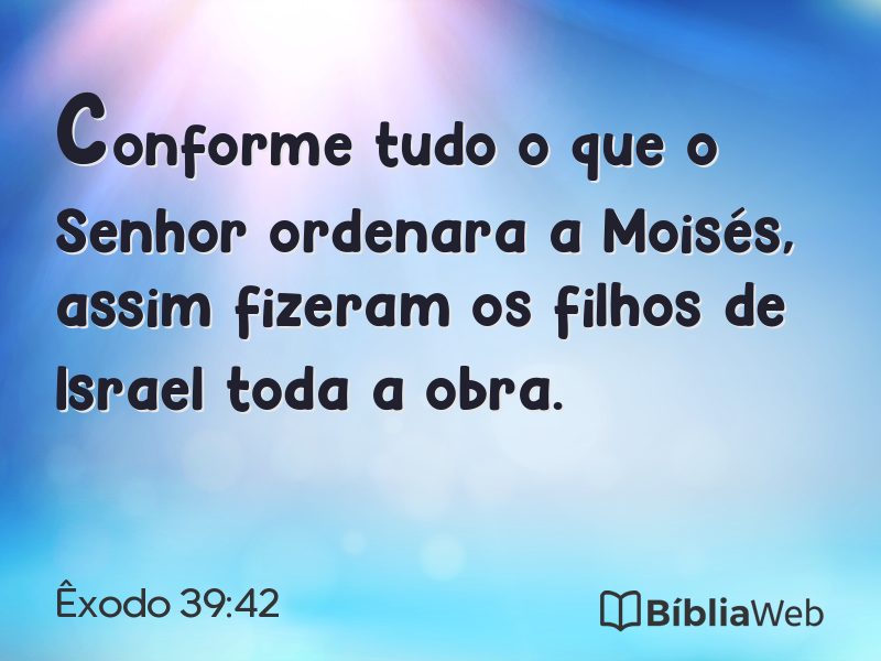 Êxodo 39:42 em imagem para compartilhar
