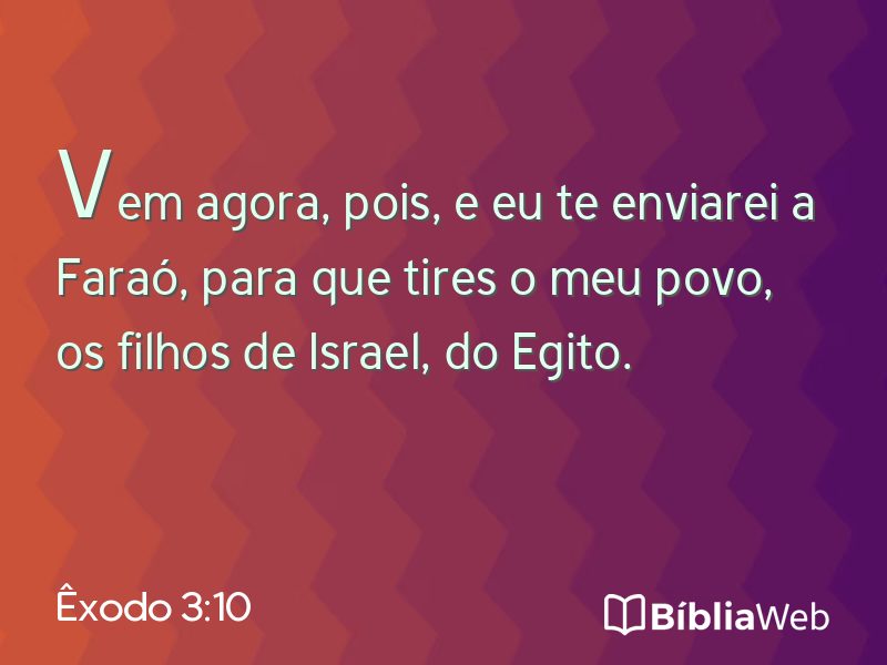 Êxodo 3:10 em imagem para compartilhar