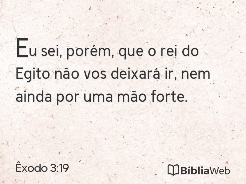 Êxodo 3:19 em imagem para compartilhar