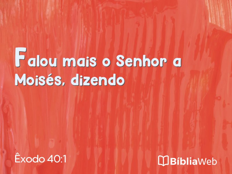 Êxodo 40:1 em imagem para compartilhar