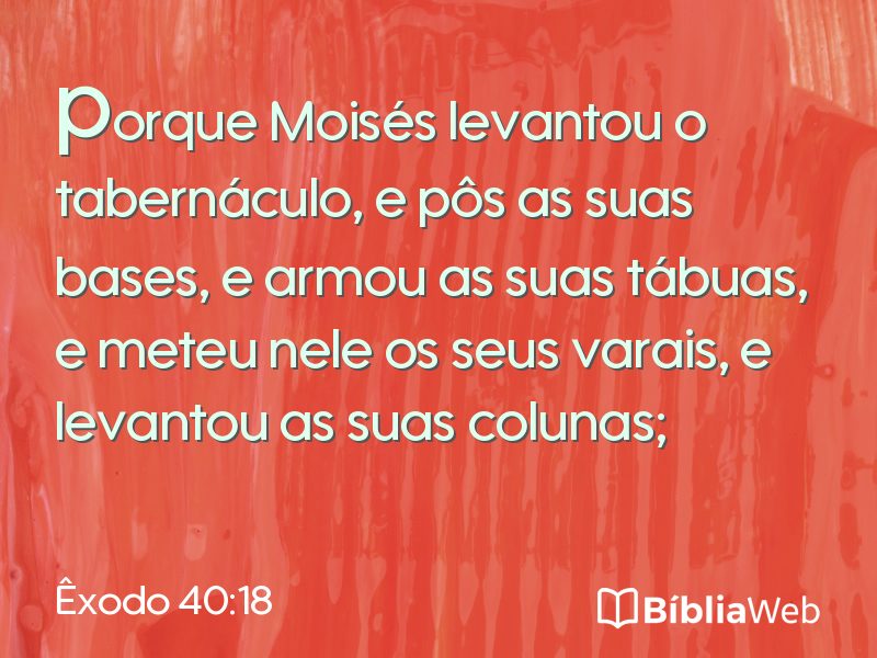 Êxodo 40:18 em imagem para compartilhar