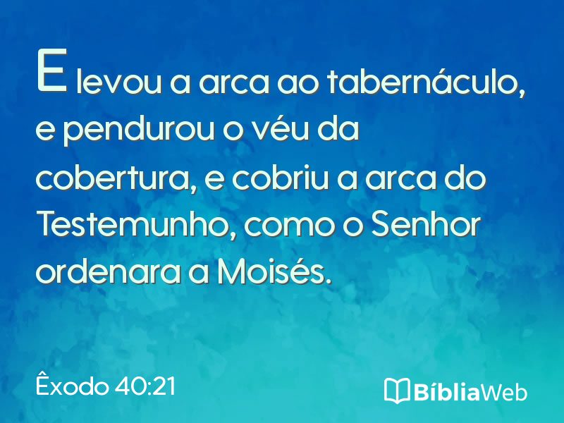 Êxodo 40:21 em imagem para compartilhar