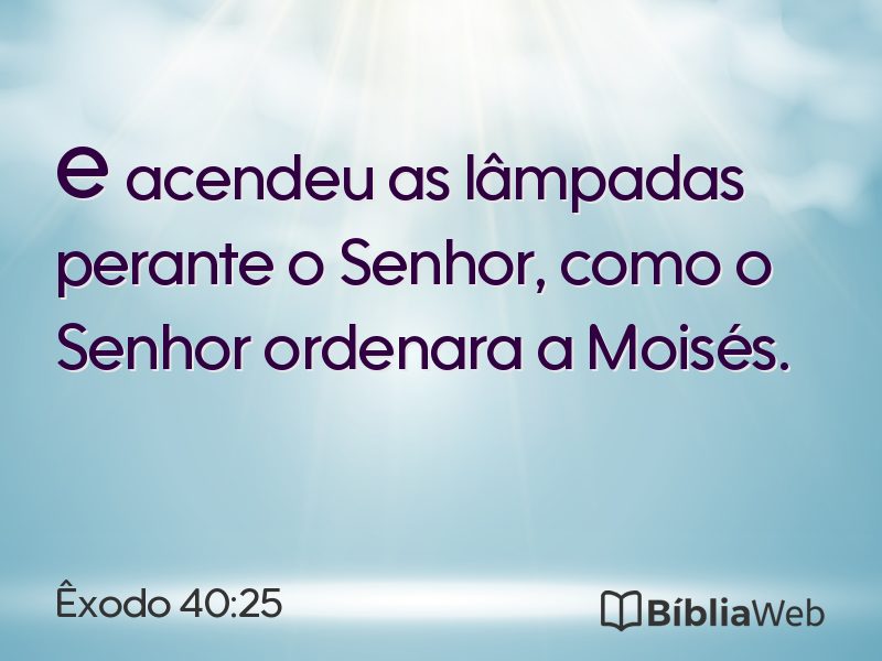 Êxodo 40:25 em imagem para compartilhar