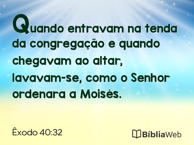 Êxodo 40:32 em imagem para compartilhar