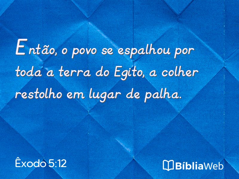 Êxodo 5:12 em imagem para compartilhar
