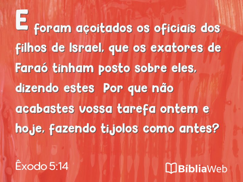 Êxodo 5:14 em imagem para compartilhar