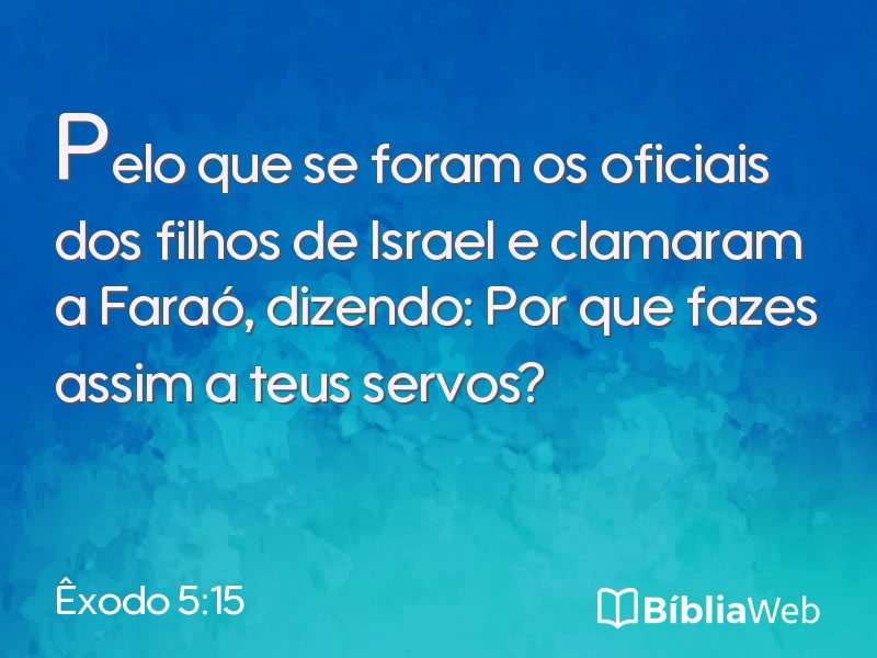Êxodo 5:15 em imagem para compartilhar