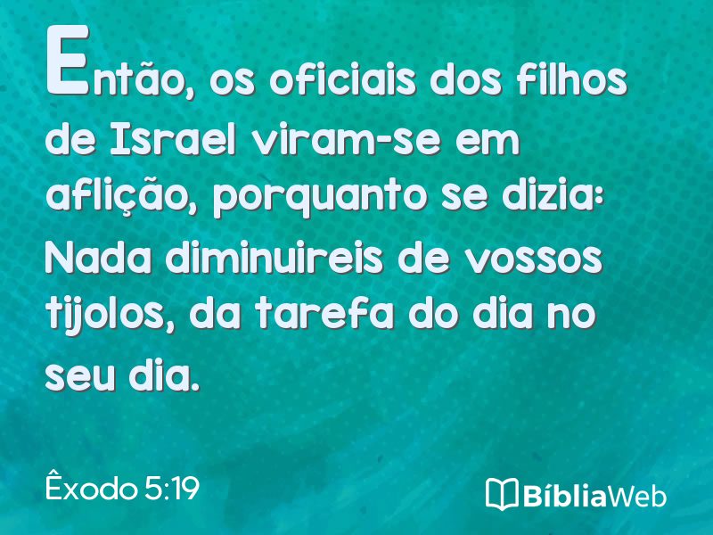 Êxodo 5:19 em imagem para compartilhar