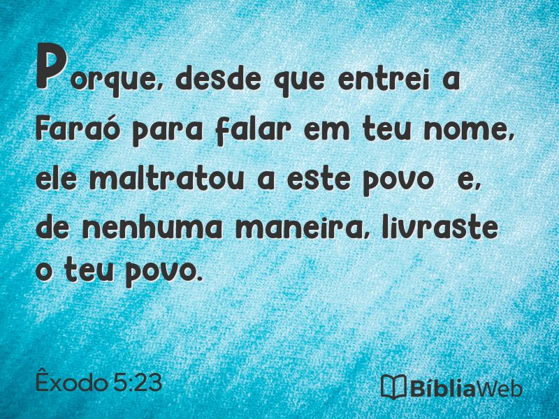 Êxodo 5:23 em imagem para compartilhar