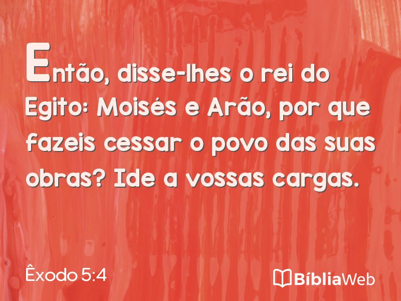 Êxodo 5:4 em imagem para compartilhar